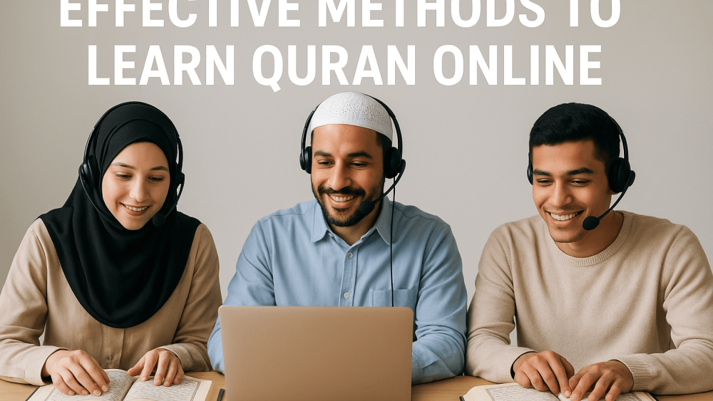 Effective Methods To Learn Quran Online